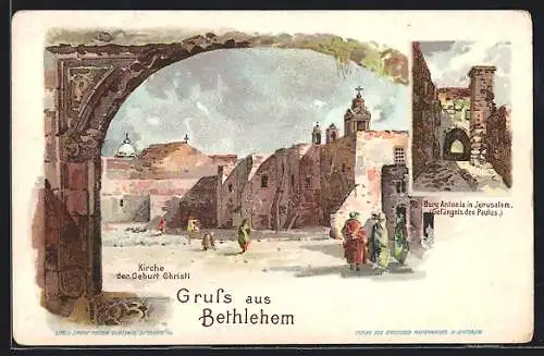 Lithographie Bethlehem, Kirche der Geburt Christi, Burg Antonia, Gefängnis des Paulus