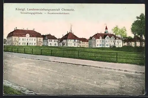 AK Chemnitz, Königliche Landeserziehungsanstalt, Verwaltungsgebäude und Beamtenwohnhäuser
