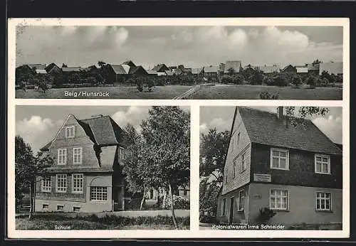 AK Belg / Hunsrück, Kolonialwaren Irma Schneider, Ansicht der Schule