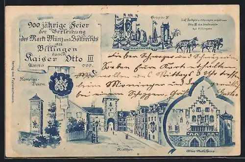 AK Villingen / Baden, 900 Jahrfeier 1899, Verleihung der Stadtrechte, Romeius-Turm, Rietthor, Altes Rathaus, Siegel