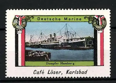 Reklamemarke Dampfer Hamburg, Deutsche Marine, Café Löser, Karlsbad