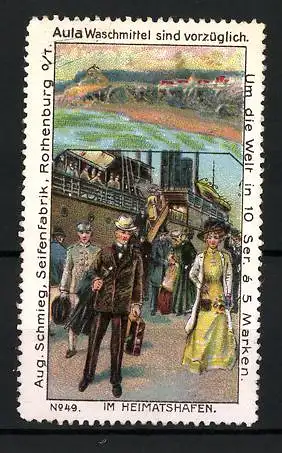 Reklamemarke Aula Waschmittel, Seifenfabrik Aug. Schmieg, Rothenburg o. T., Serie: Um die Welt, im Heimatshafen