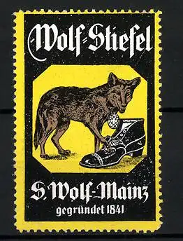 Reklamemarke Wolf-Stiefel, S. Wolf, Mainz, gegründet 1841, Wolf kratzt an einem Schuh