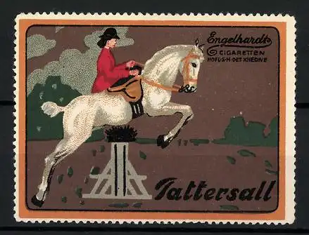 Reklamemarke Tattersall Cigaretten der Firma Engelhardt, Pferd springt über ein Hinderniss