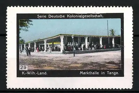 Reklamemarke Tanga, Markthalle, Serie: Deutsche Kolonialgesellschaft, Bild 29
