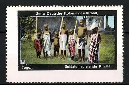 Reklamemarke Togo, Soldaten-spielende Kinder, Serie: Deutsche Kolonialgesellschaft, Bild 5