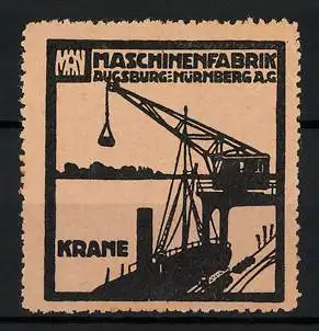 Reklamemarke MAN Maschinenfabrik Augsburg-Nürnberg AG, Krane
