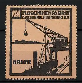 Reklamemarke MAN Maschinenfabrik Augsburg-Nürnberg AG, Krane