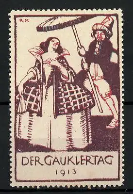 Künstler-Reklamemarke Richard Klein, Gauklertag 1913, kostümierte Menschen