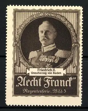 Reklamemarke Aecht Franck Regentenserie: Portrait Grossherzog Friedrich II. von Baden, Bild 5