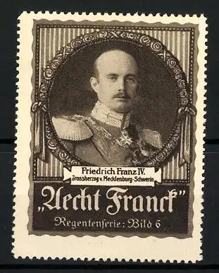 Reklamemarke Aecht Franck Regentenserie: Portrait Grossherzog Friedrich Franz IV. von Mecklb.-Schwerin, Bild 6