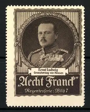 Reklamemarke Aecht Franck Regentenserie: Portrait Grossherzog Ernst Ludwig von Hessen, Bild 7