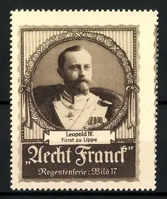 Reklamemarke Aecht Franck Regentenserie: Portrait Fürst Leopold IV. zu Lippe, Bild 17