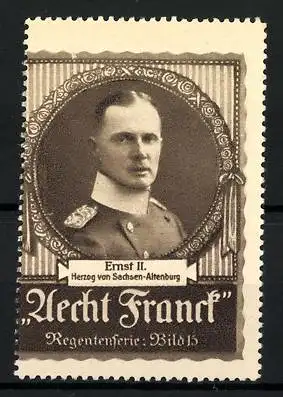 Reklamemarke Aecht Franck Regentenserie: Portrait Herzog Ernst II. von Sachsen-Altenburg, Bild 15