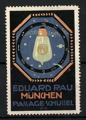 Reklamemarke München, Eduard Rau, Passage Schüssel, Glühlampe