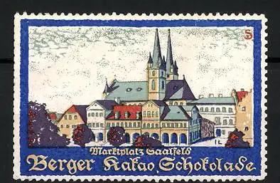 Künstler-Reklamemarke Sigmund von Suchodolski, Saalfeld, Marktplatz, Berger Kakao & Schokolade