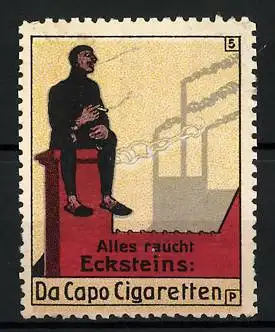 Reklamemarke Da Capo Cigaretten, Alles raucht Eckstein, Mann sitzt auf einem Schornstein