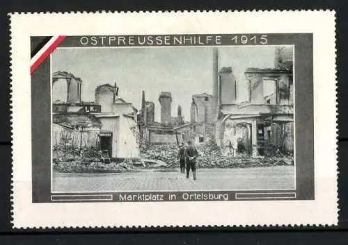 Reklamemarke Ortelsburg, zerstörter Marktplatz, Ostpreussenhilfe 1915