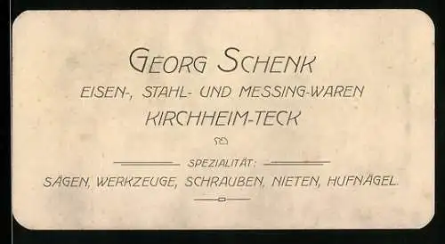 Vertreterkarte Kircheim-Teck, Eisen-, Stahl- und Messing-Waren, Georg Schenk
