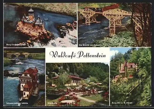 AK Pottenstein /Fränk. Schweiz, Waldcafé, Burg Eltz a. d. Mosel, Brücke am Kwai