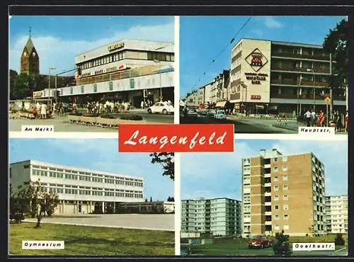 AK Langenfeld / Rheinland, am Markt, Hauptstrasse, Gymnasium, Goethestr.