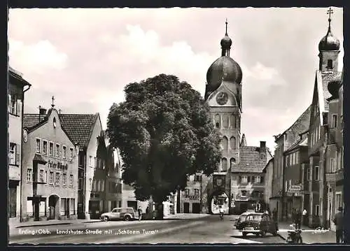 AK Erding /Obb., Landshuter Strasse mit Schönem Turm