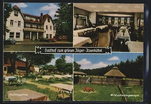 AK Itzenbüttel, Hotel-Restaurant Zum grünen Jäger, mit Innen- und Gartenansicht, Inh. Herbert Keller