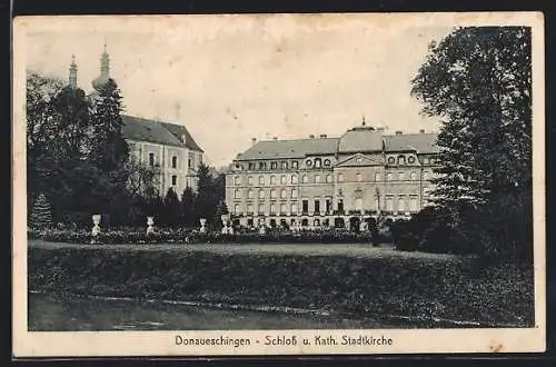 AK Donaueschingen, Schloss u. kath. Stadtkirche