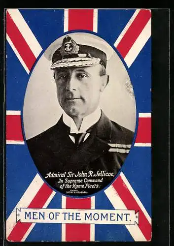 AK Admiral Sir John R. Jellicoe, Supreme Commander Home Fleets