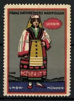 Künstler-Reklamemarke Franz Paul Glass, Franz Kathreiners Nachf., München, Serie: Trachten, Serbin