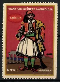 Künstler-Reklamemarke Franz Paul Glass, Franz Kathreiners Nachf., München, Serie: Trachten, Grieche