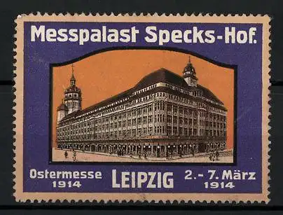 Reklamemarke Leipzig, Ostermesse 1914, Messpalast Specks-Hof