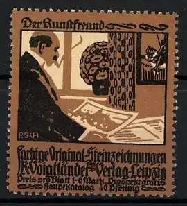 Reklamemarke Farbige Original-Steinzeichnungen, Verlag Vogtländer, Leipzig, Der Kunstfreund