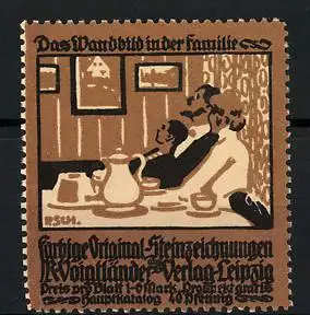 Reklamemarke Farbige Original-Steinzeichnungen, Verlag Vogtländer, Leipzig, Das Wandbild in der Familie