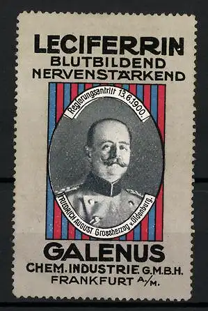 Reklamemarke Grossherzog Friedrich August v. Oldenburg, Leciferrin, Galenus Chem. Industrie GmbH, Frankfurt a. M.