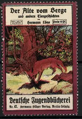 Reklamemarke Deutsche Jugendbücherei, Tiergeschichte Der Alte vom Berge von Hermann Löns, Nr. 47
