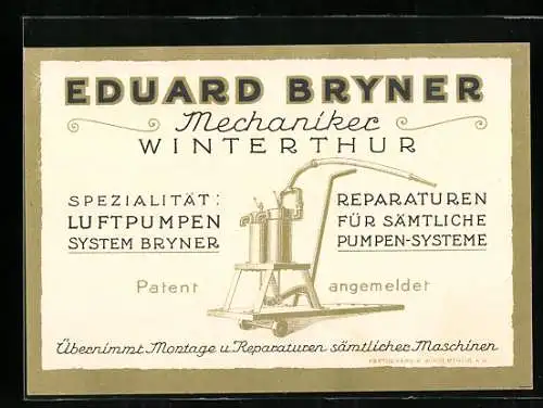 Vertreterkarte Winterthur, Eduard Bryner, Mechaniker, Spezialität: Luftpumpen, Reparaturen für sämtliche Pumpen-Systeme