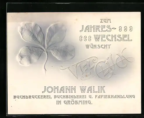 Vertreterkarte Gröbming, Johann Walik, Buchdruckerei, Buchbinderei u. Papierhandlung, zum Jahreswechsel