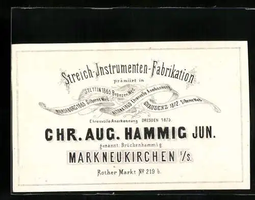 Vertreterkarte Markneukirchen i. Sa., Chr. Aug. Hammig jun., Streich-Instrumenten-Fabrikation, Rother Markt 219