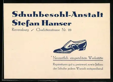 Vertreterkarte Ravensburg, Schuhbesohl-Anstalt Stefan Hanser, Charlottenstrasse 28