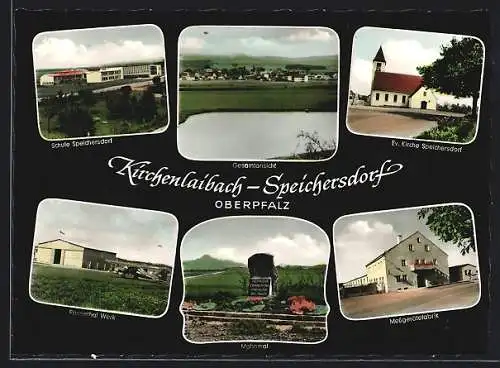 AK Kirchenlaibach-Speichersdorf /Oberpfalz, Schule, Ev. Kirche, Rosenthal Werk, Messgeräte Fabrik