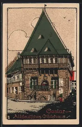 Steindruck-AK Goslar, Das Altdeutsche Gildehaus