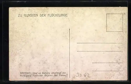 AK Stephan Bathory König von Polen empfängt die Huldigung d. russ. Bojaren