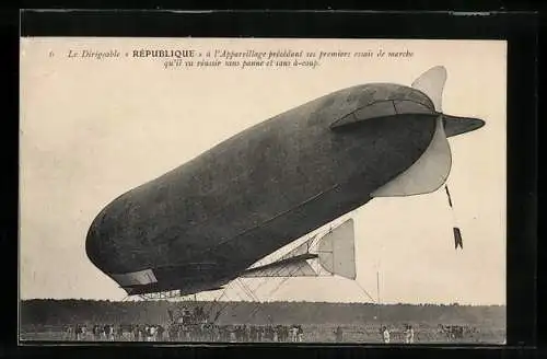 AK Le Dirigeable Republique a l'Appareillage precedant ses premiers essais de marche