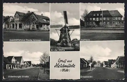 AK Heidmühle / Oldenburg, Geschäftshaus Thade Janssen, Rathaus, Windmühle, Oldenburger Strasse, Ortsansicht
