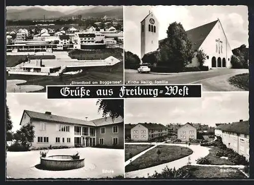 AK Freiburg / Breisgau, Strandbad am Baggersee, Schule und Kirche Heilig. Familie