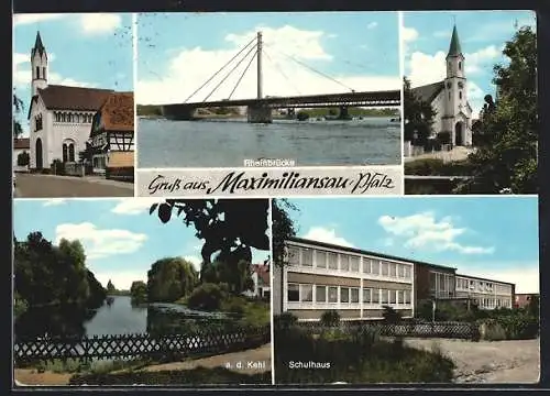AK Maximiliansau, Schulhaus, Kirche und Rheinbrücke