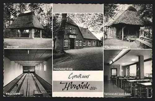 AK Howiek, Gaststätte Howieker Krug, Bes. Heinz Brüns, Ehrenmal, Alte Wassermühle, Kegelbahn, Teilansicht vom Saal