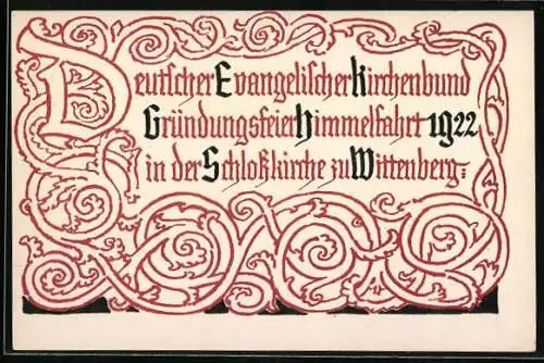 AK Wittenberg / Lut, Deutscher Evangelischer Kirchenbund, Gründungsfeier Himmelfahrt in der Schlosskirche 1922, Ganzsache