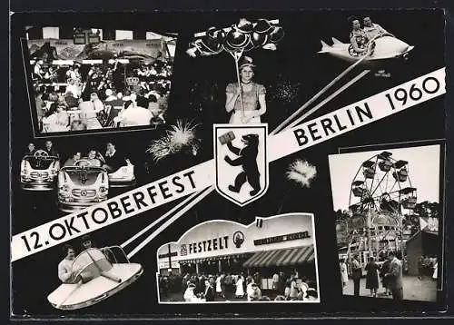 AK Berlin, 12. Oktoberfest 1960, Festzelt, Berliner Bär, Autoscooter, Riesenrad
